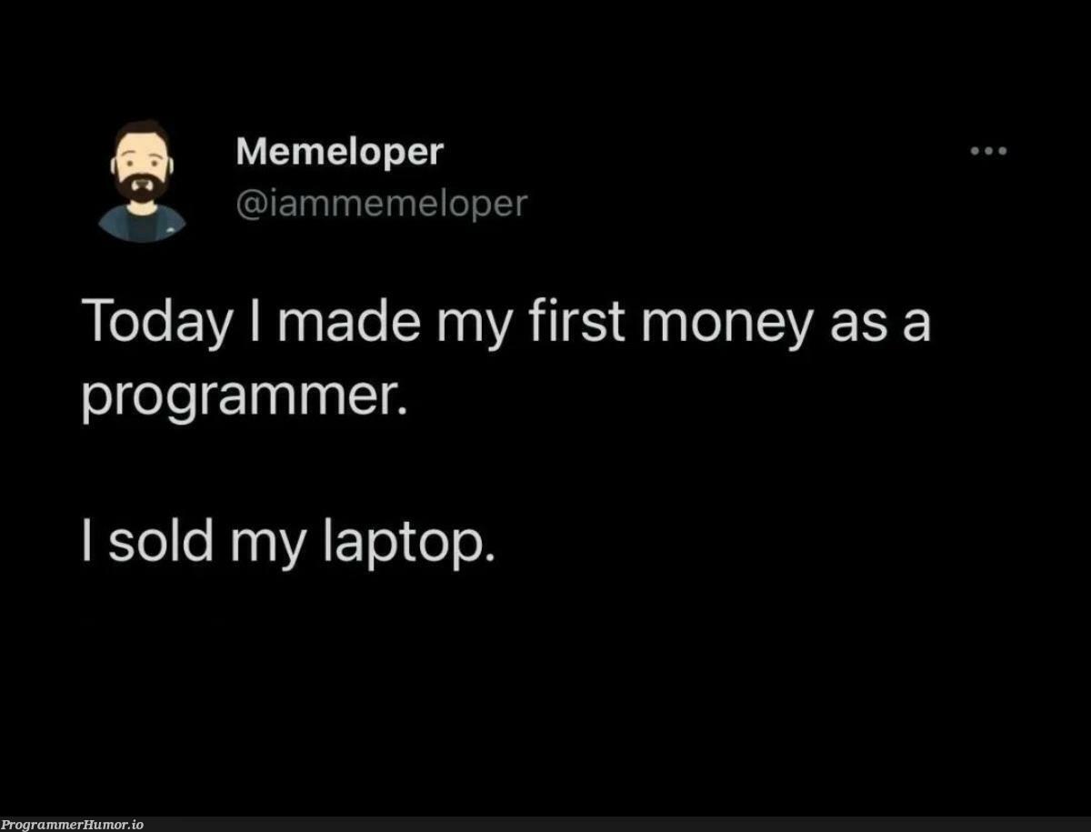 We've all been there | programmer-memes, program-memes, laptop-memes | ProgrammerHumor.io