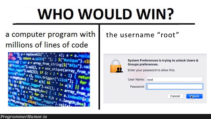 Who would win? | code-memes, computer-memes, program-memes, try-memes, lines of code-memes, loc-memes, lock-memes, password-memes | ProgrammerHumor.io