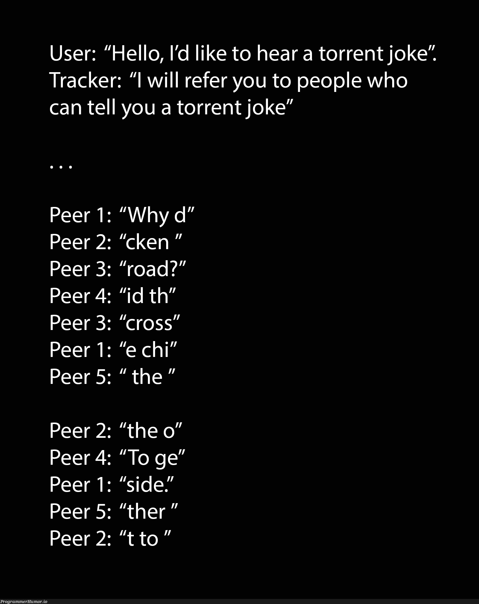 Hello, I'd like to hear a torrent joke | ide-memes | ProgrammerHumor.io