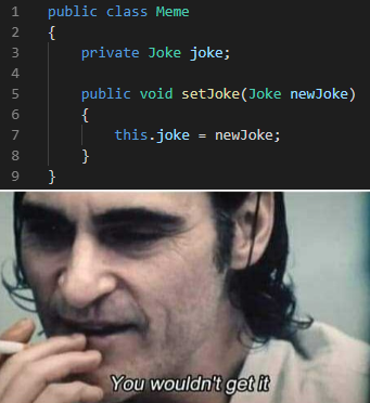 Nobody is getting my joke | class-memes, public-memes | ProgrammerHumor.io