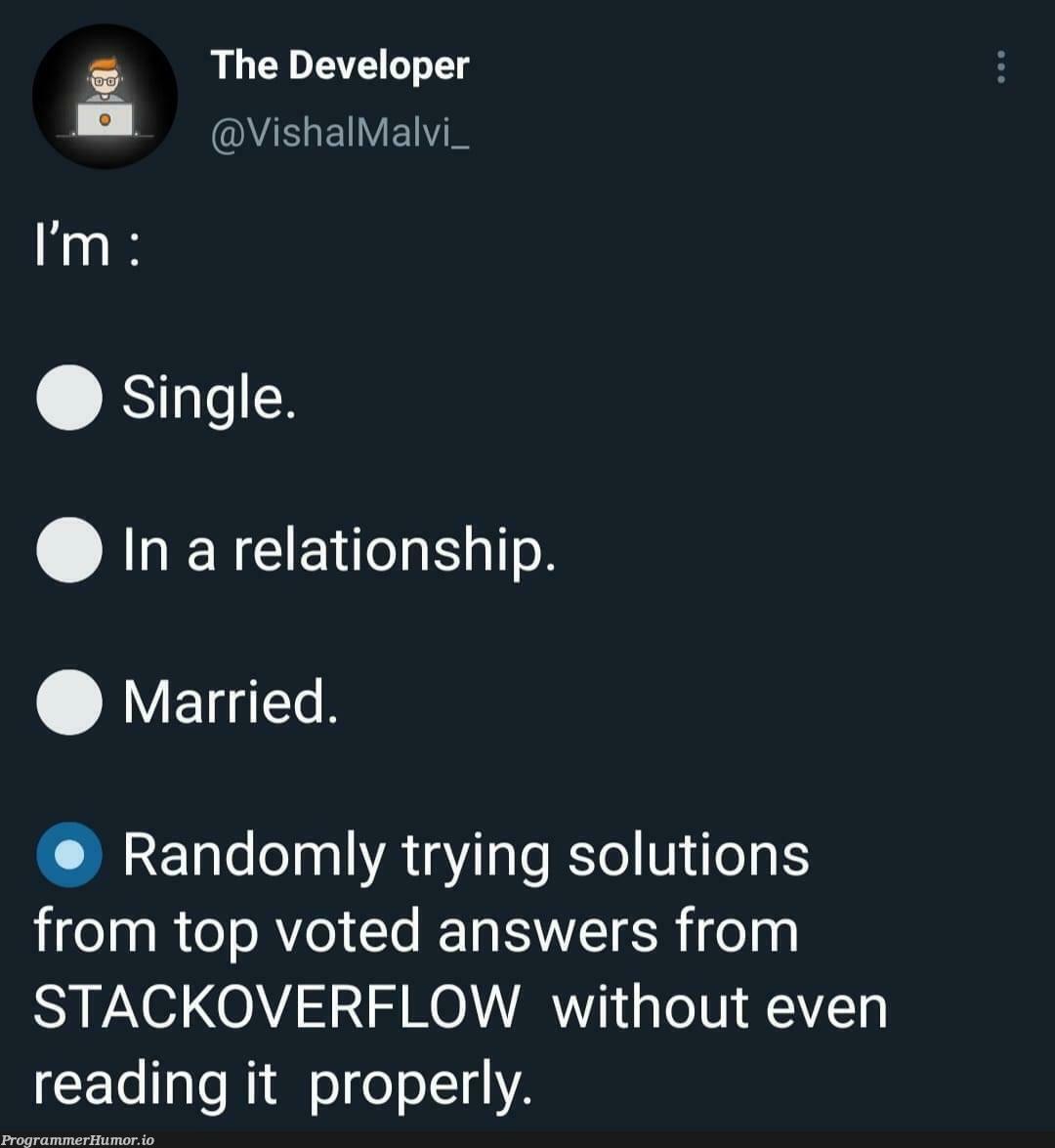 Amiright? | developer-memes, stackoverflow-memes, stack-memes, try-memes, random-memes, perl-memes, overflow-memes, IT-memes, ML-memes | ProgrammerHumor.io