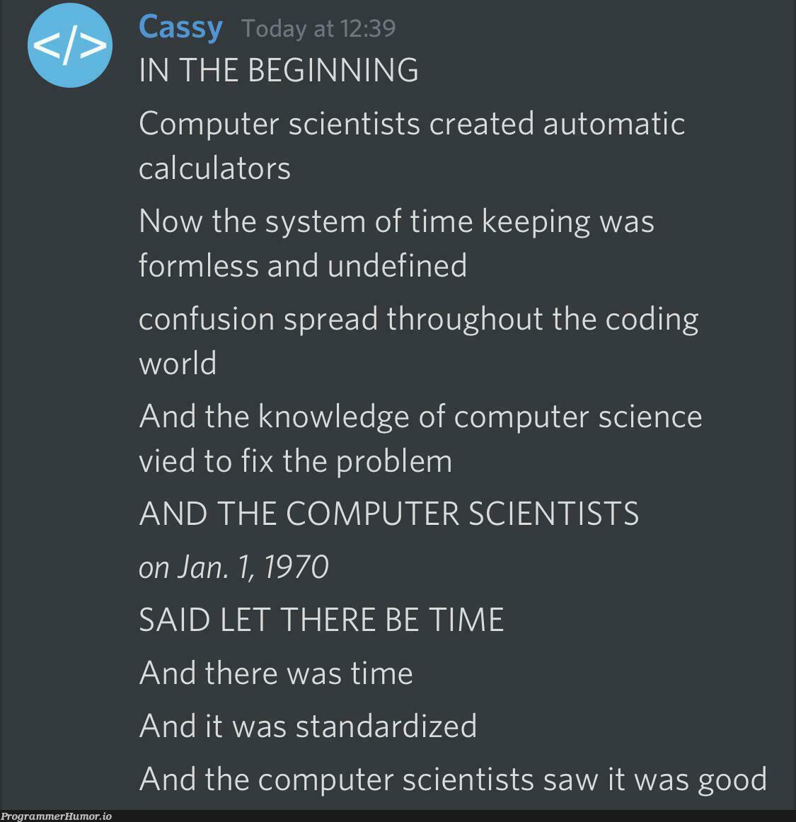 My friend rewrote the start of Genesis to be about UTC | coding-memes, computer-memes, computer science-memes, fix-memes, IT-memes, edge-memes, ML-memes | ProgrammerHumor.io