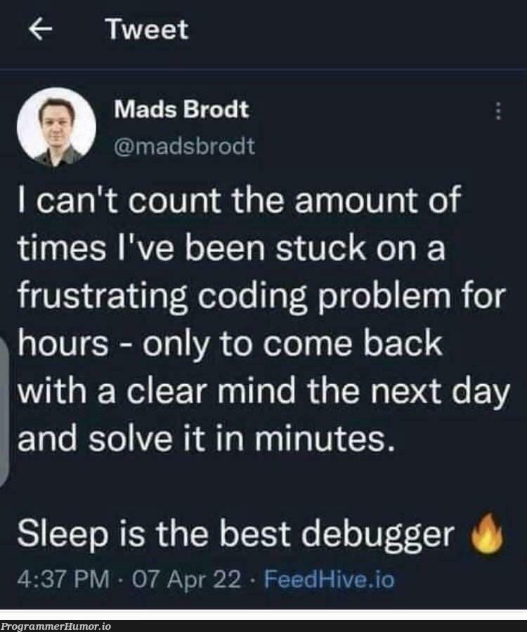 message of the day.🤠 | coding-memes, bug-memes, debug-memes, IT-memes, debugger-memes | ProgrammerHumor.io