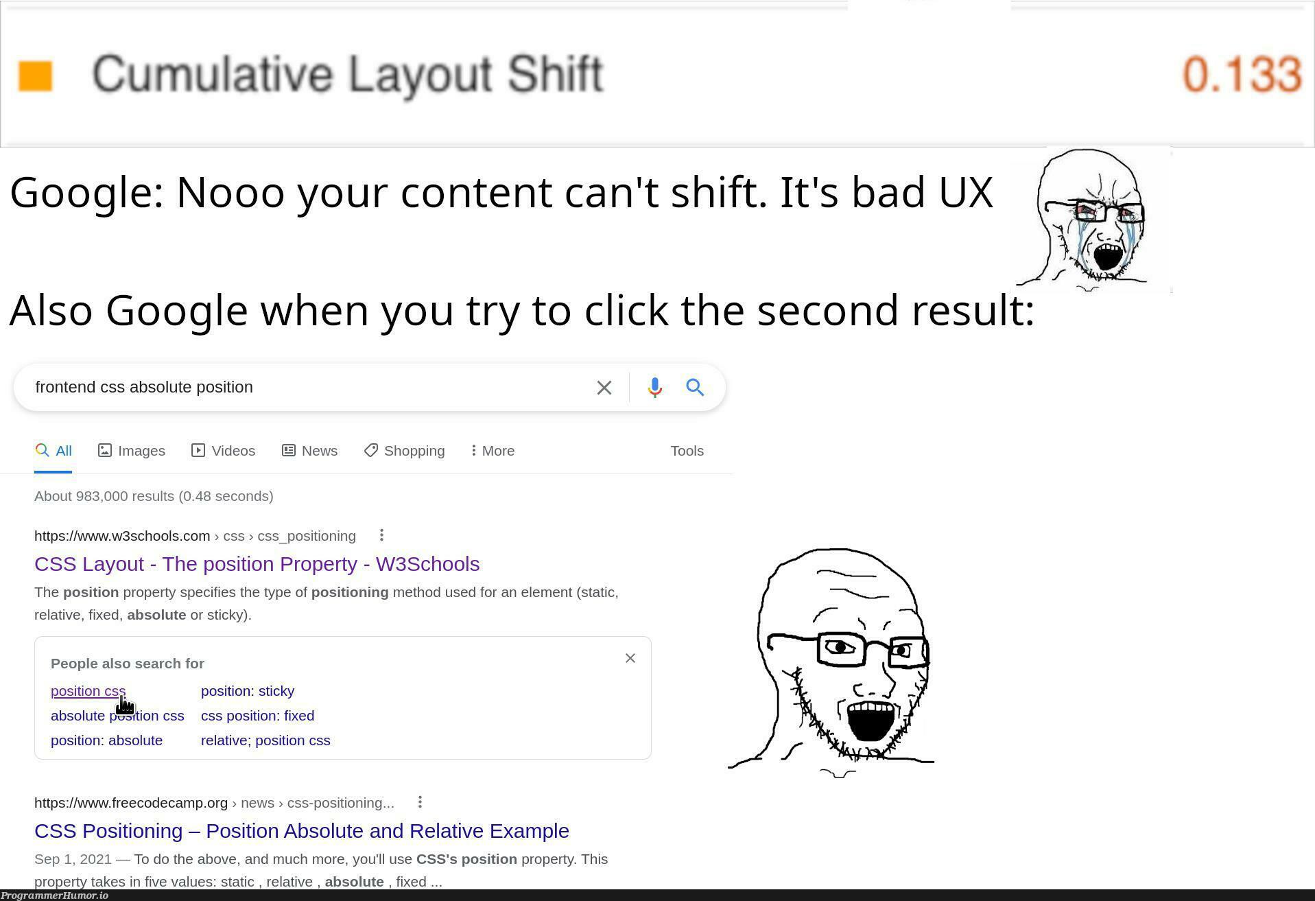 Go ahead, try to click the second result 😒 | css-memes, code-memes, ux-memes, google-memes, try-memes, frontend-memes, image-memes, http-memes, fix-memes, search-memes, cli-memes, ide-memes, cs-memes | ProgrammerHumor.io