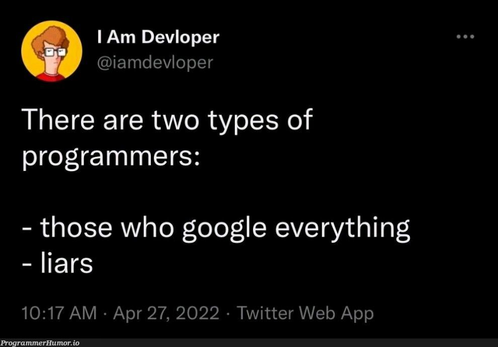 I'm both | programmer-memes, web-memes, program-memes, google-memes, bot-memes, twitter-memes | ProgrammerHumor.io
