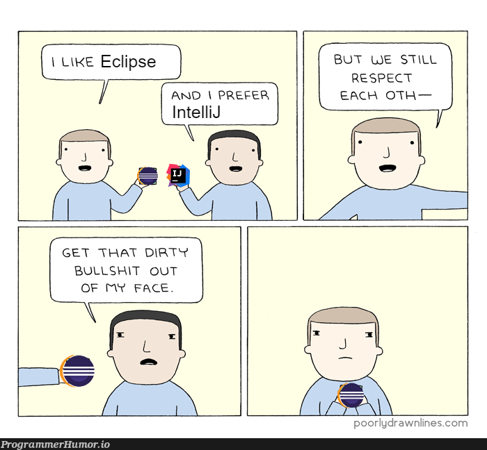 Respect each other | intellij-memes | ProgrammerHumor.io