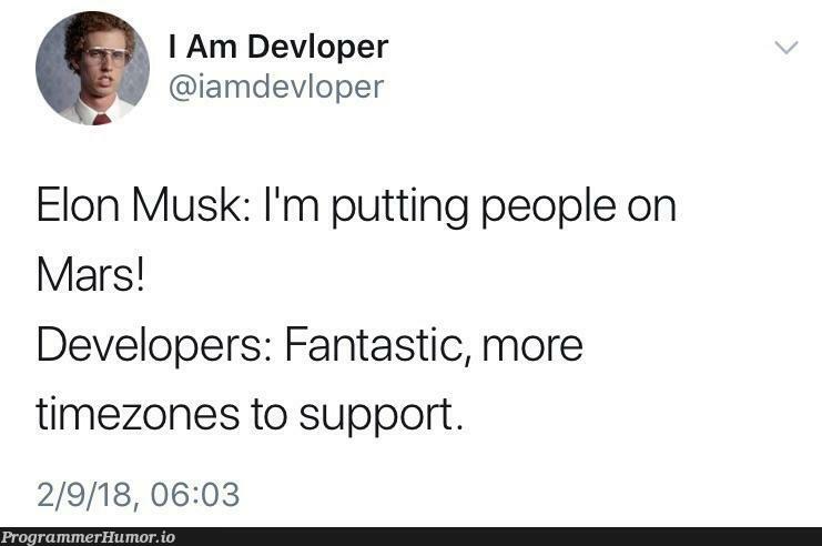 Timezone Support | developer-memes | ProgrammerHumor.io