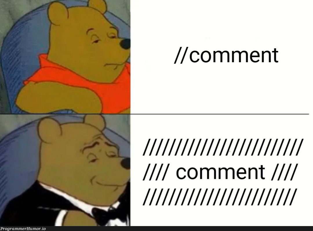 only applies to 100+ line files with huge sections btw, please dont scold me in the comments lol | comment-memes | ProgrammerHumor.io