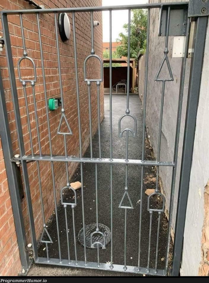 Funny gate.... | ProgrammerHumor.io