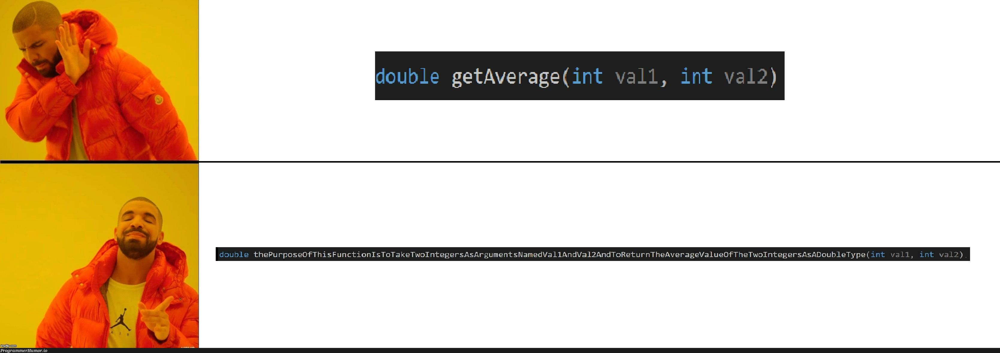 Who needs comments when you have function names? | function-memes, comment-memes | ProgrammerHumor.io