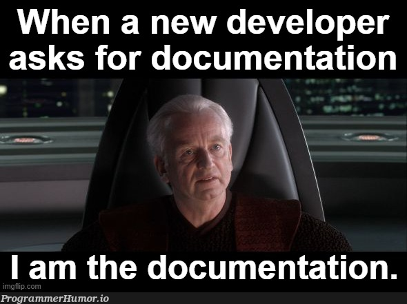 Alright then, keep your secrets | developer-memes, documentation-memes | ProgrammerHumor.io