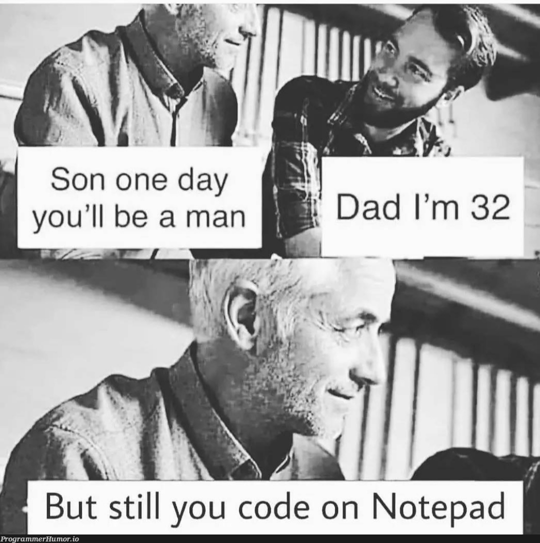 Notepad meme lol | code-memes, notepad-memes | ProgrammerHumor.io