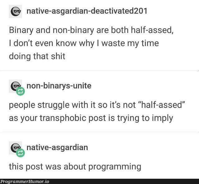 From r/whooosh | programming-memes, program-memes, try-memes, IT-memes, bot-memes, binary-memes | ProgrammerHumor.io