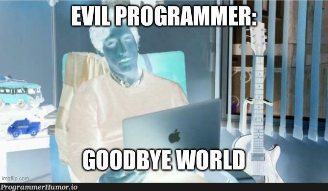 Pretty evil | ProgrammerHumor.io