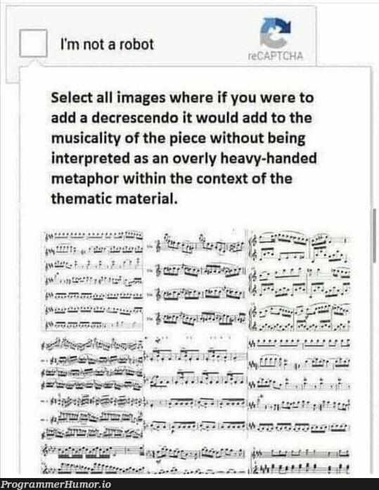 Where CAPTCHA's headed. | image-memes, IT-memes, bot-memes, ML-memes | ProgrammerHumor.io