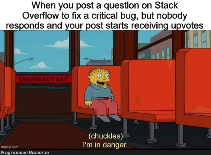 Oh God, What Have I Done? | stack-memes, stack overflow-memes, bug-memes, fix-memes, overflow-memes | ProgrammerHumor.io