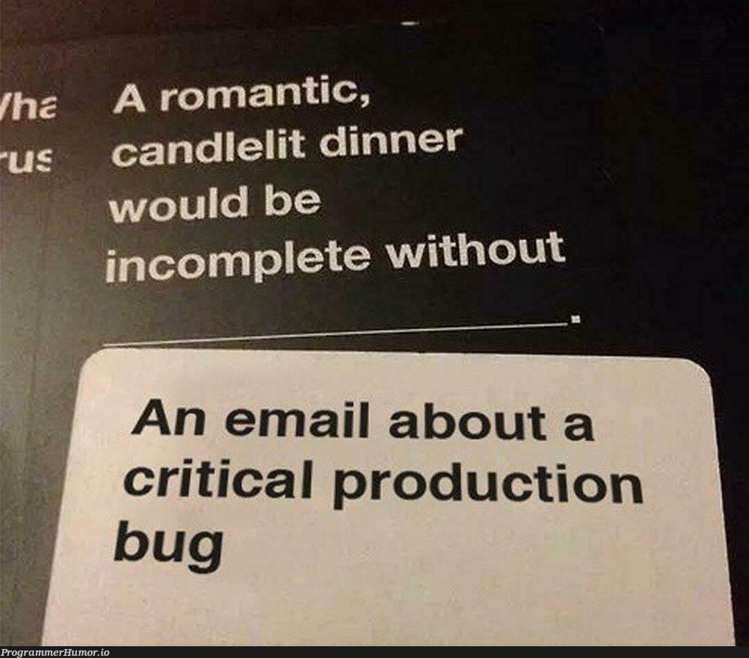 Cards Against Programmers | programmer-memes, program-memes, bug-memes, email-memes, production-memes, rds-memes, product-memes | ProgrammerHumor.io