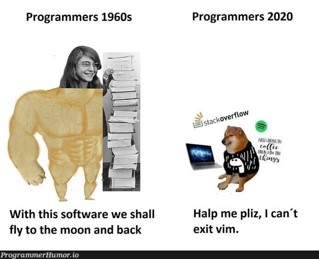 Seriously though, how do I exit vim? | programmer-memes, software-memes, vim-memes, program-memes, IT-memes | ProgrammerHumor.io