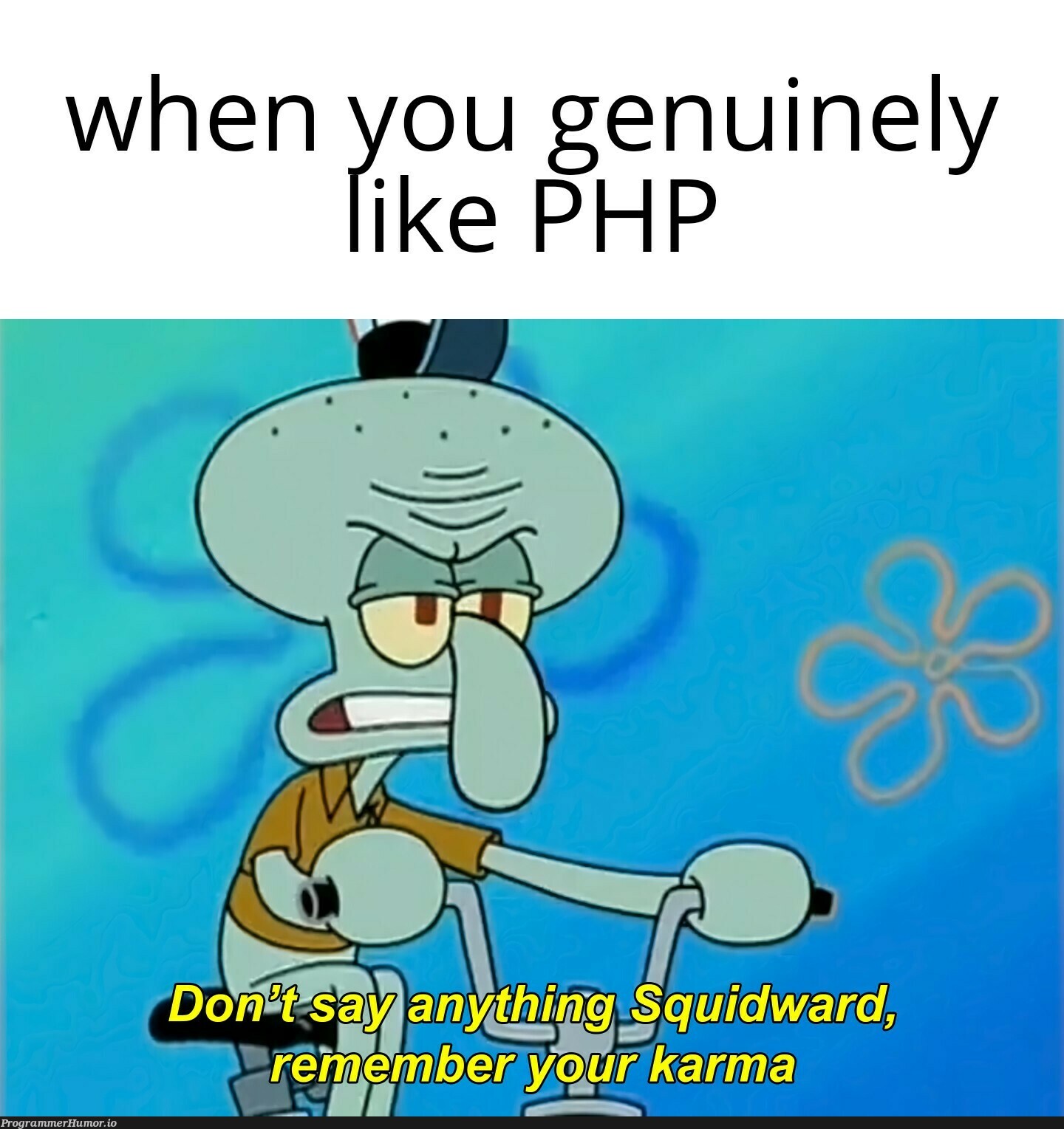 let's not start about JS | php-memes | ProgrammerHumor.io