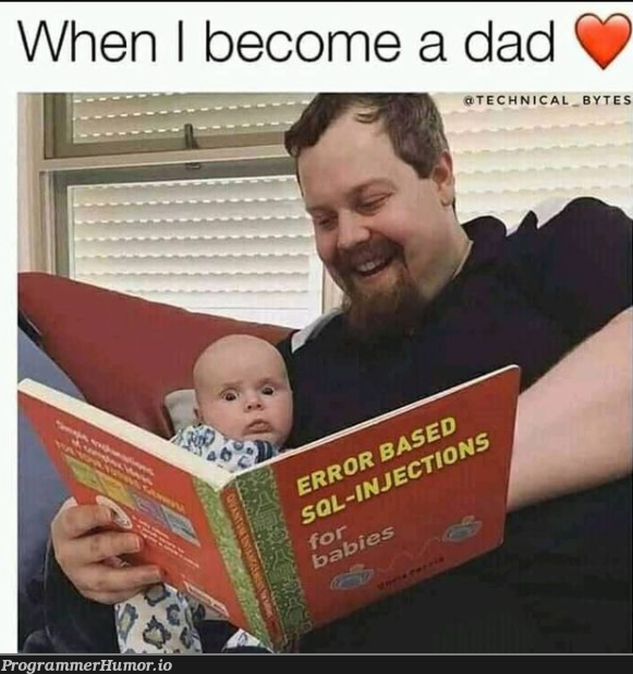 When I become a dad | ProgrammerHumor.io