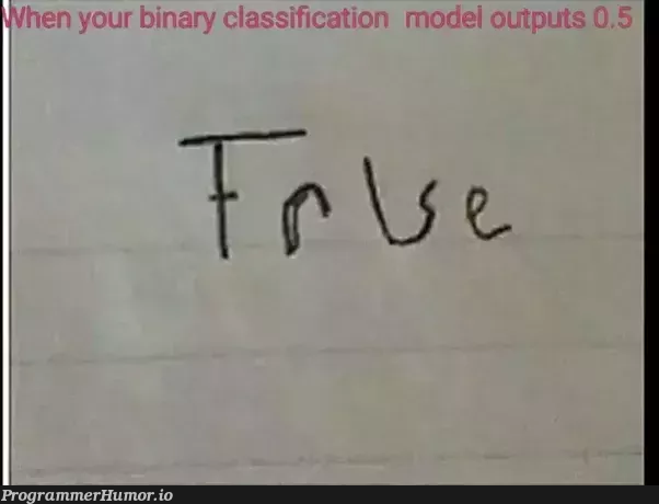 I see true | class-memes, binary-memes | ProgrammerHumor.io