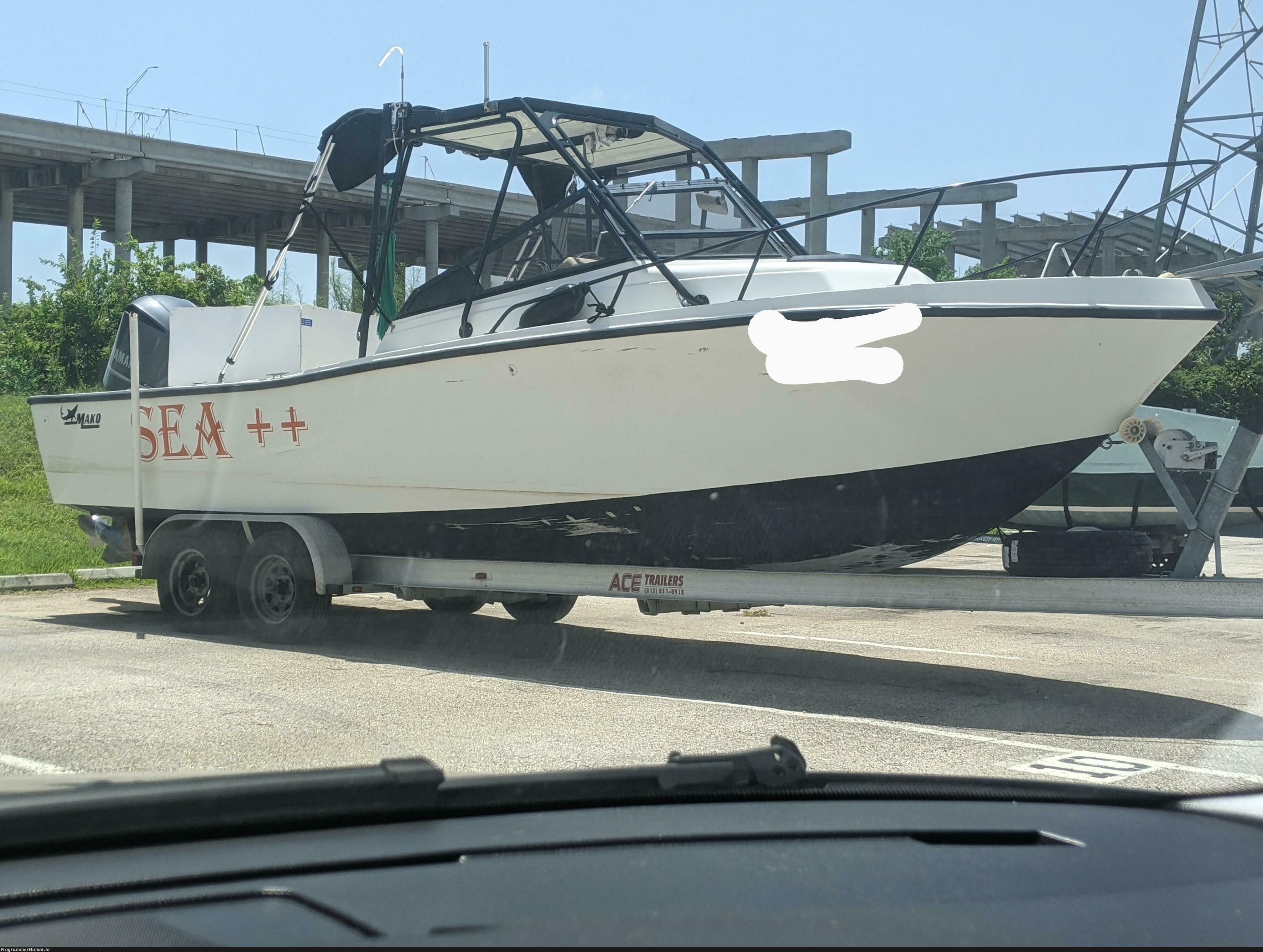 Not my boat, but near me in the marina. | ProgrammerHumor.io