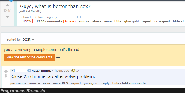 What is better than sex? | ide-memes, comment-memes | ProgrammerHumor.io