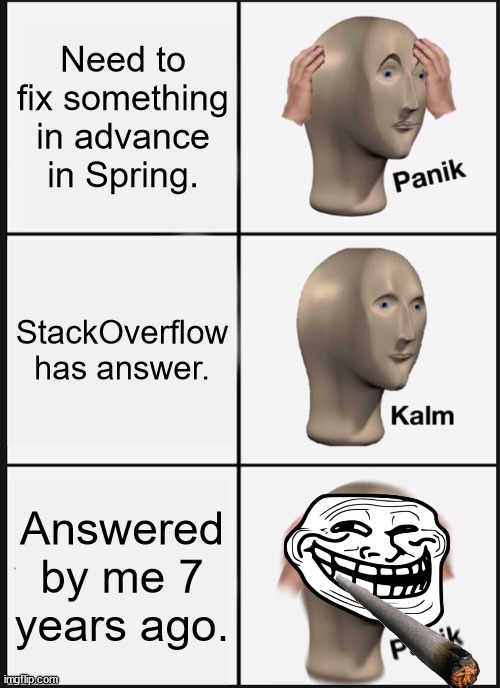 Based on a true story | stackoverflow-memes, stack-memes, spring-memes, fix-memes, overflow-memes | ProgrammerHumor.io