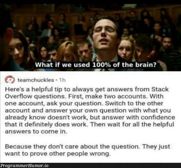 Big brain time | stack-memes, stack overflow-memes, overflow-memes, IT-memes, ide-memes | ProgrammerHumor.io