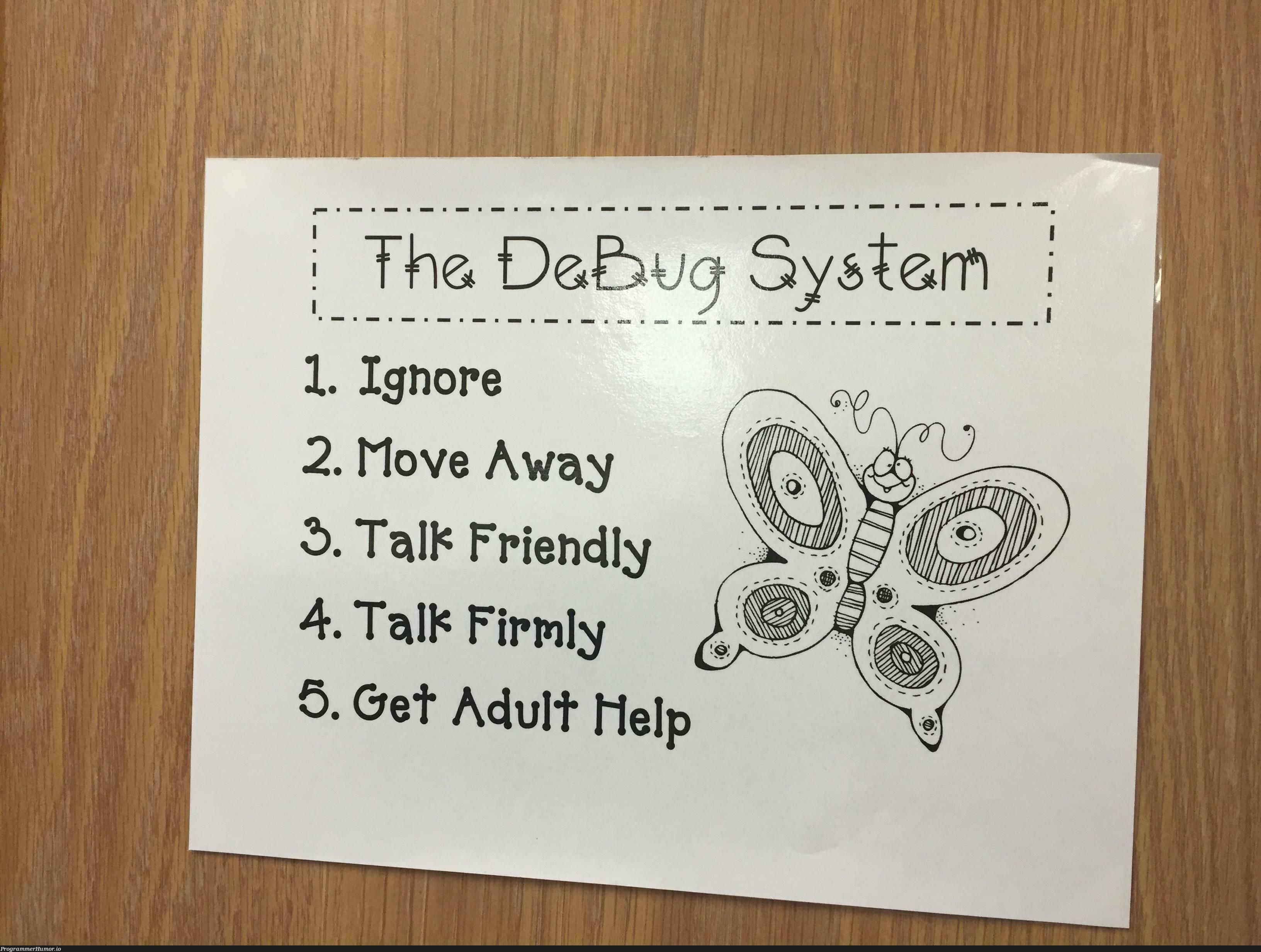 Saw this in an elementary classroom; if only the same system could apply to debugging code | code-memes, debugging-memes, bug-memes, class-memes, debug-memes, ML-memes | ProgrammerHumor.io