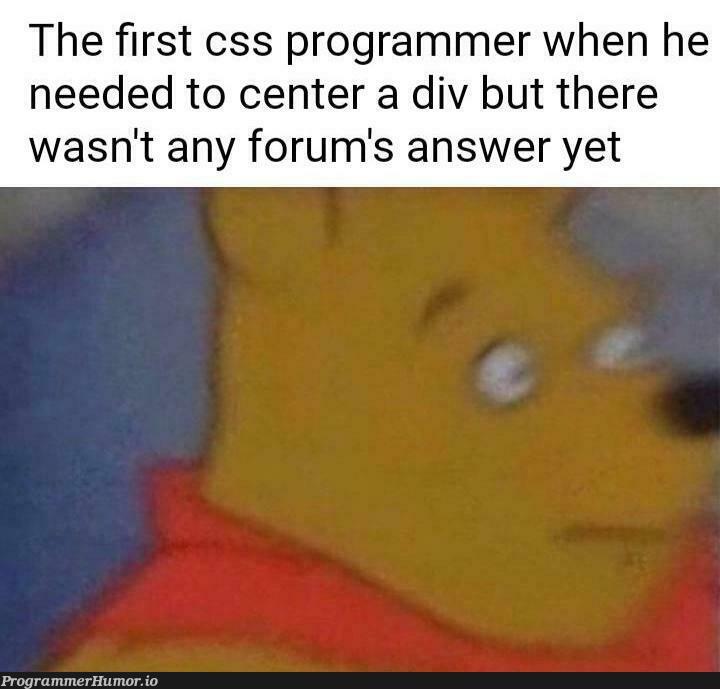 Instant head pain | programmer-memes, css-memes, program-memes, div-memes, cs-memes | ProgrammerHumor.io