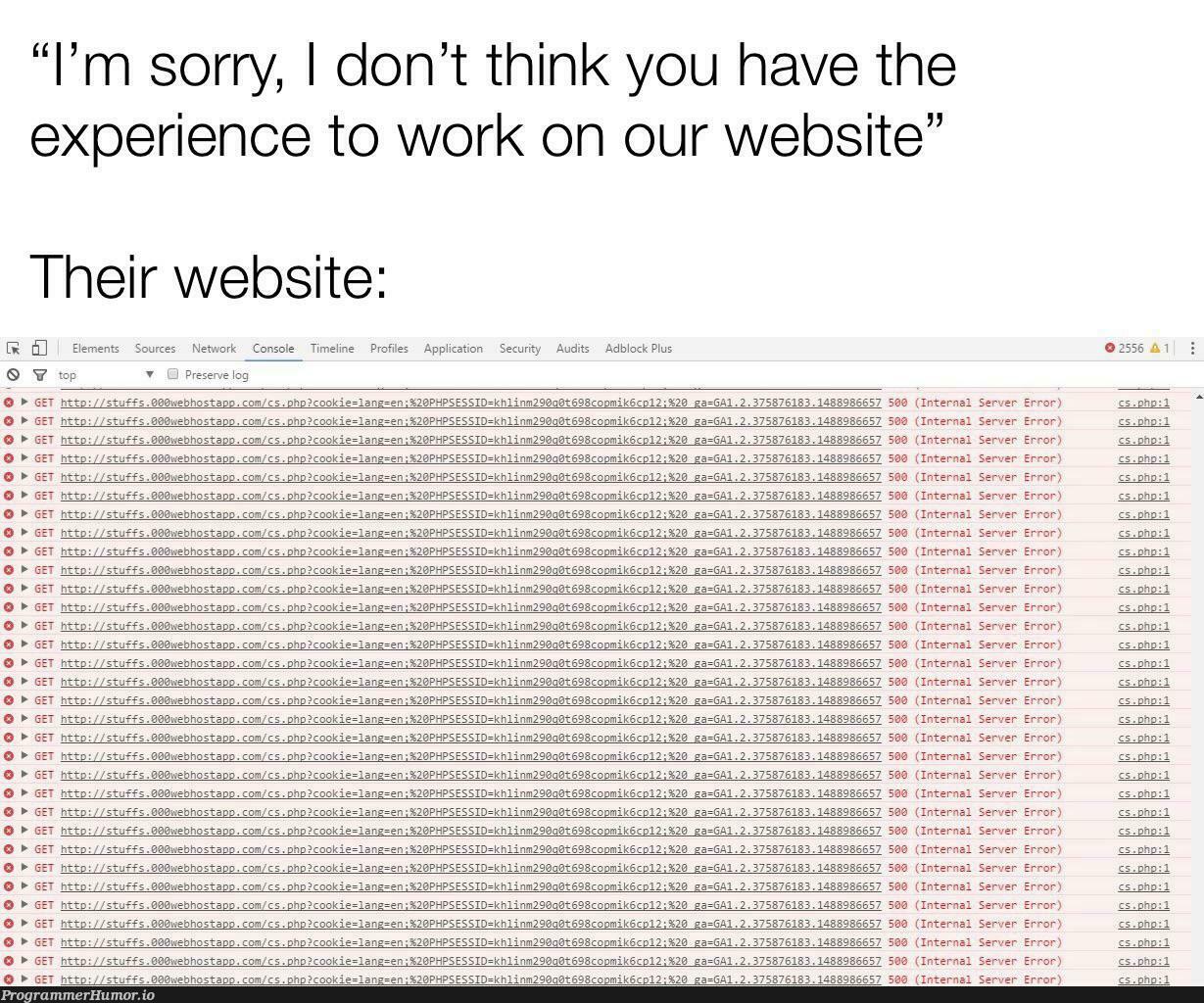 When you don’t have 45 years of experience with JavaScript | javascript-memes, php-memes, java-memes, web-memes, website-memes, server-memes, http-memes, error-memes, IT-memes, cs-memes, cookie-memes, kde-memes | ProgrammerHumor.io