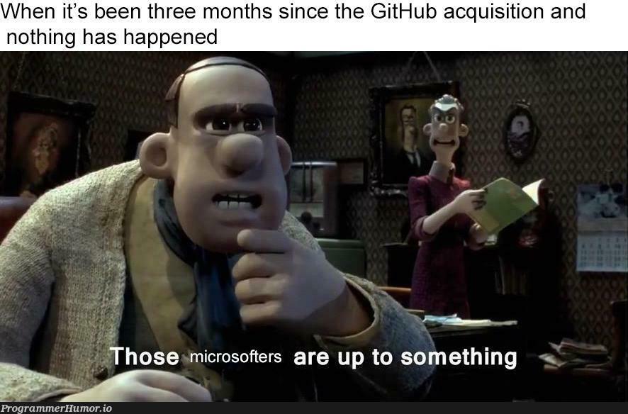 Github Acquisition | git-memes, github-memes, microsoft-memes | ProgrammerHumor.io