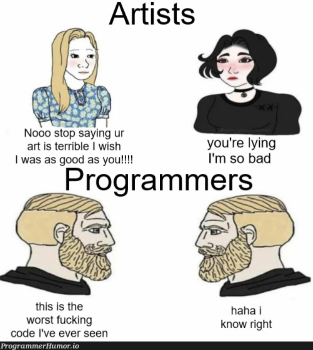 gotta keep it real | programmer-memes, code-memes, program-memes, IT-memes | ProgrammerHumor.io