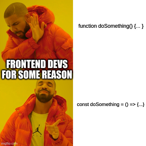 const = function | function-memes | ProgrammerHumor.io