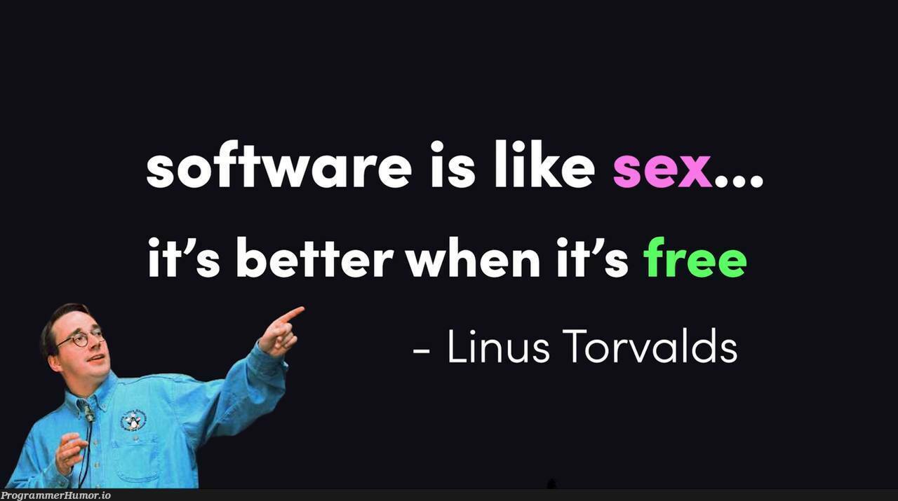 We need open source. | software-memes, open source-memes | ProgrammerHumor.io