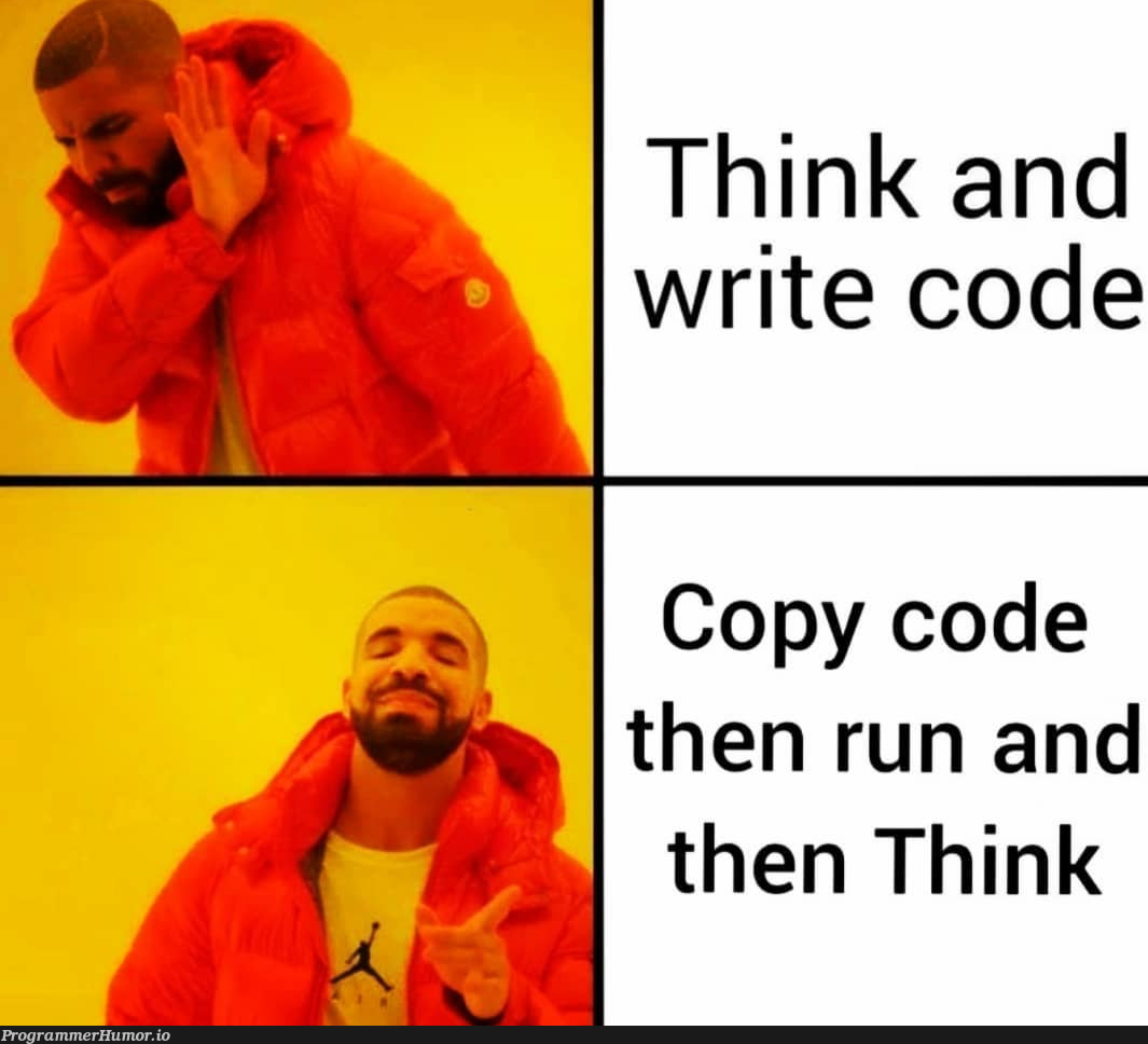 How do y'all write your code? | code-memes | ProgrammerHumor.io