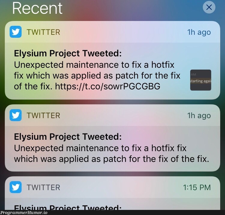 TFW you finally have a fix (X-POST from r/ElysiumProject) | maintenance-memes, http-memes, fix-memes, twitter-memes | ProgrammerHumor.io