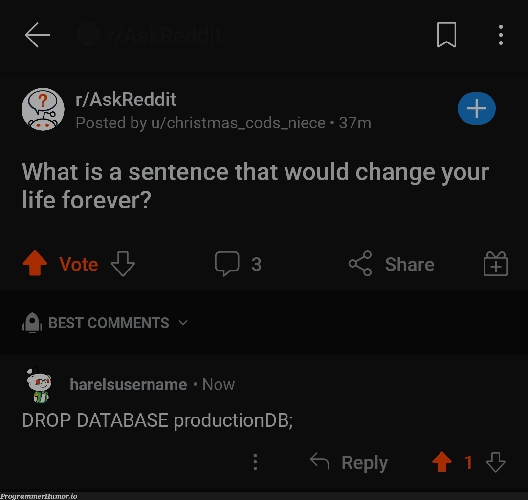 SQL | data-memes, sql-memes, database-memes, production-memes, reddit-memes, comment-memes, product-memes | ProgrammerHumor.io