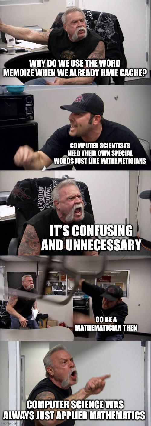 Memoization is an annoying term | rds-memes, cs-memes | ProgrammerHumor.io