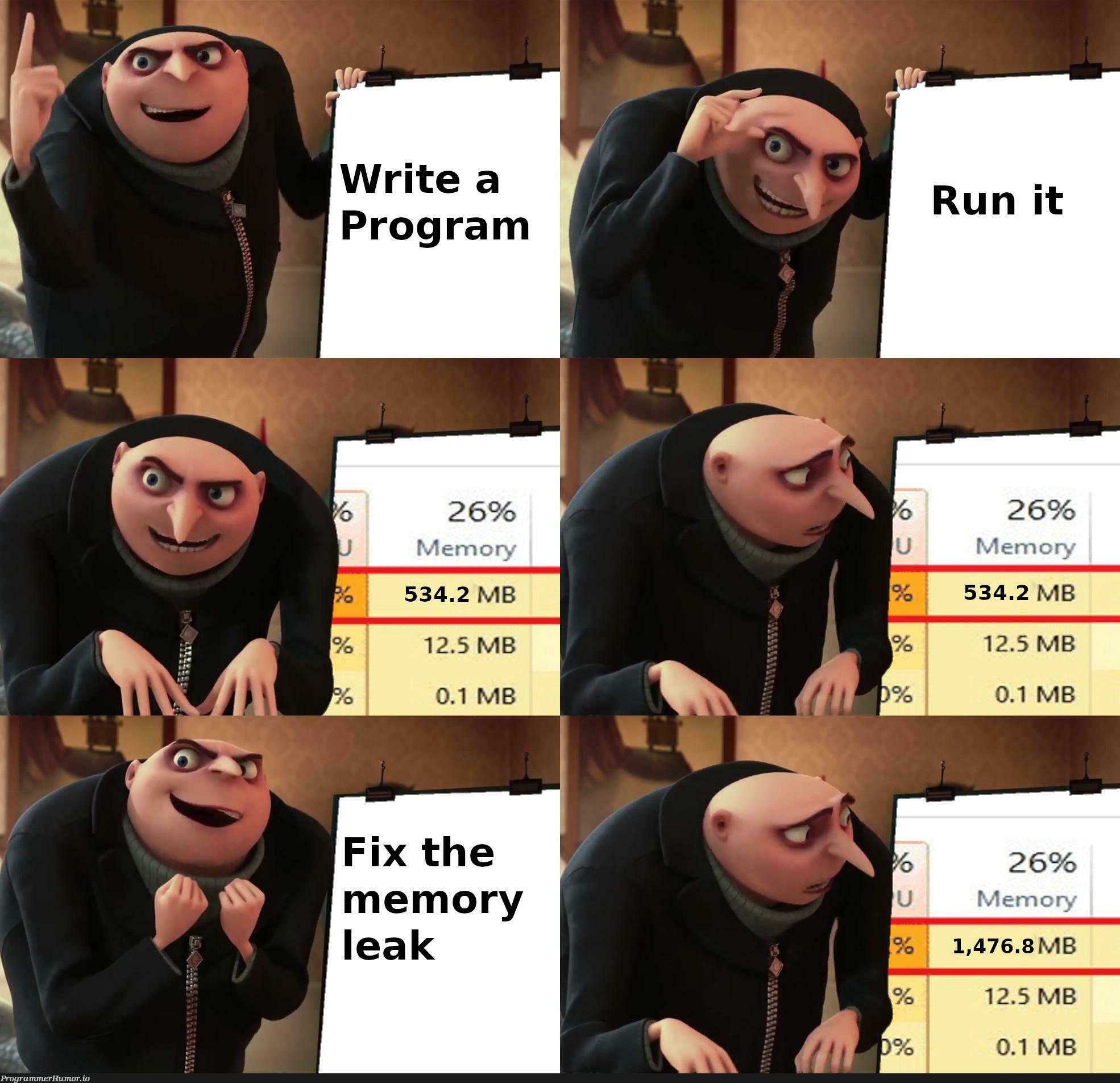 And that's why I hate dealing with memory management | management-memes, program-memes, fix-memes | ProgrammerHumor.io