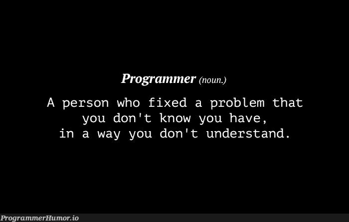 This Is Why You Should Hug Your Programmer | programmer-memes, program-memes, fix-memes | ProgrammerHumor.io