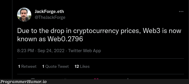 Web0.2796 | web-memes, crypto-memes, twitter-memes, retweet-memes | ProgrammerHumor.io