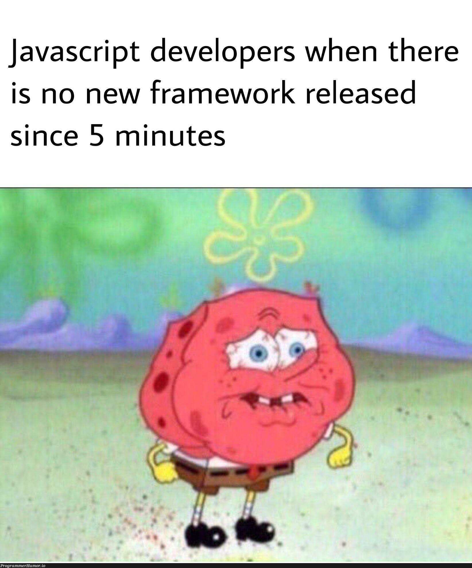 JS devs | developer-memes, javascript-memes, java-memes, javascript dev-memes, devs-memes, release-memes, js-memes, framework-memes | ProgrammerHumor.io