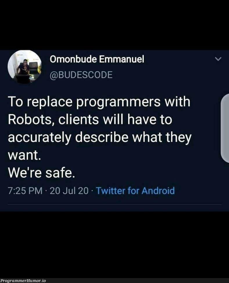 Once the clients become robots were screwed | programmer-memes, android-memes, program-memes, cli-memes, bot-memes, robots-memes, twitter-memes | ProgrammerHumor.io