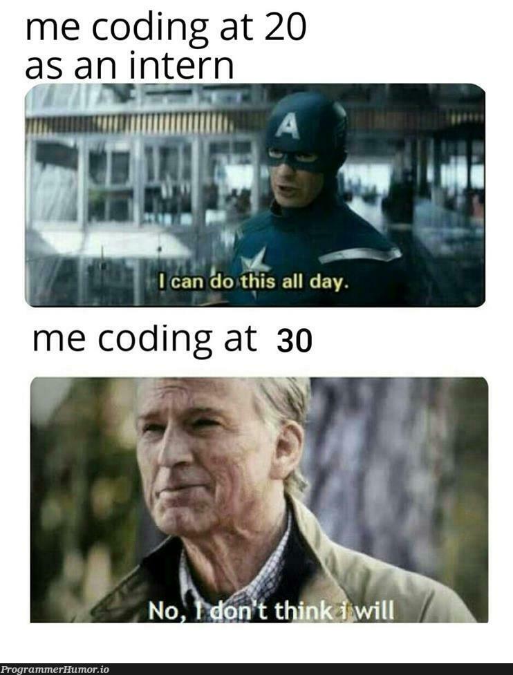 Age 20: code your own. Age 30: copypaste someone else's code | coding-memes, code-memes | ProgrammerHumor.io