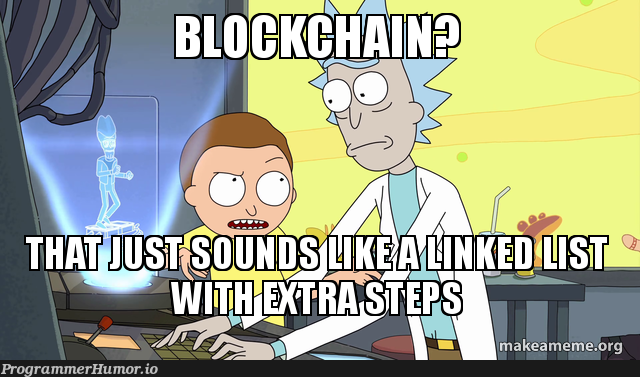 Blockchain? | loc-memes, lock-memes, blockchain-memes | ProgrammerHumor.io