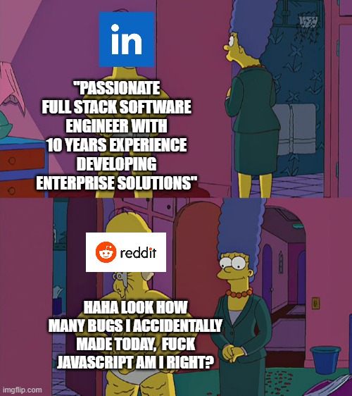 My LinkedIn vs my Reddit | engineer-memes, linkedin-memes, reddit-memes | ProgrammerHumor.io