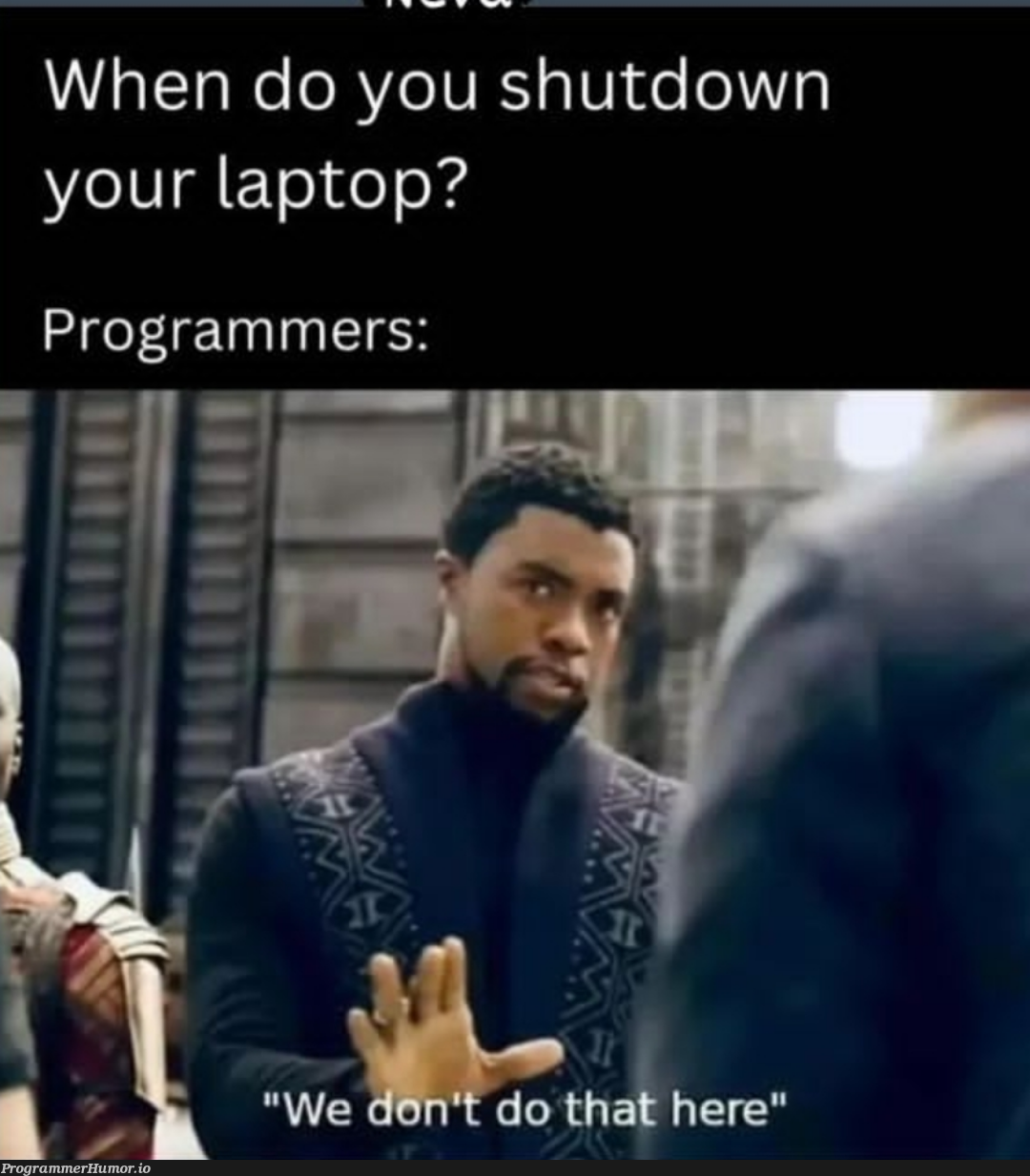 neva | programmer-memes, program-memes, laptop-memes | ProgrammerHumor.io