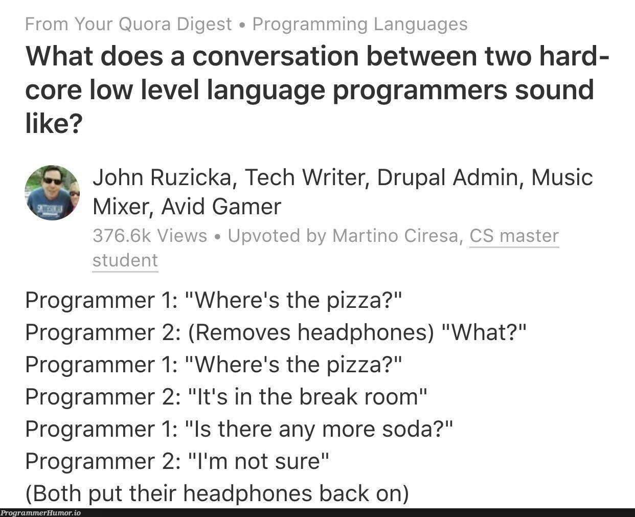 "What does a conversation between two hard-core low level language programmers sound like?" | programming-memes, programmer-memes, tech-memes, program-memes, bot-memes, language-memes, cs-memes, programming language-memes | ProgrammerHumor.io